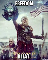 freedom bleat!