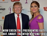  now check this pacohontas out! hot, smart, talented! not like you