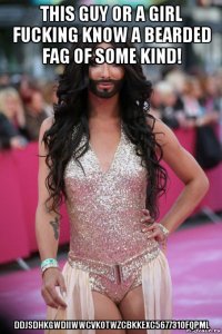 this guy or a girl fucking know a bearded fag of some kind! ddjsdhkgwdiiwwcvkotwzcbkkexc5677310fqpml