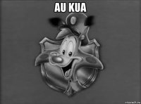 au kua 