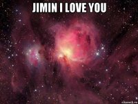 jimin i love you 