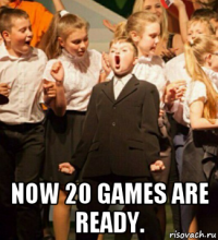  now 20 games are ready.