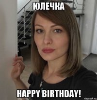 юлечка happy birthday!