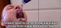  psichikos sveikatos centras respublikine vilniaus psichiatrijos ligonine жри нейролептики