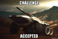 challenge accepted