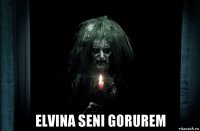  elvina seni gorurem