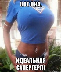 вот она, идеальная супергерл)