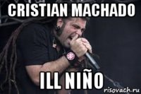 cristian machado ill niño
