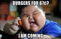 burgers for 67¢? i am coming