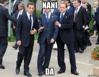 nani da