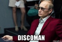  discoman