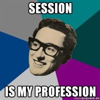 session is my profession