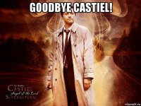 goodbye castiel! 