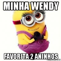 minha wendy favorita 2 aninhos