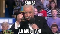 sanea la multi ani