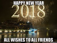 happy new year all wishes to all friends