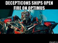 decepticons ships open fire on optimus 