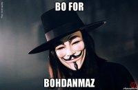 bo for bohdanmaz