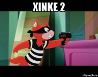 xinke 2 