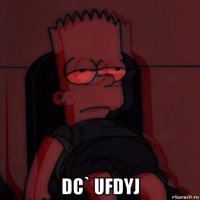  dc` ufdyj