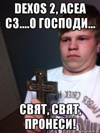 dexos 2, acea c3....о господи... свят, свят, пронеси!