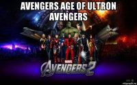 avengers age of ultron avengers 