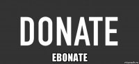  ebonate