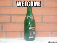 welcome 