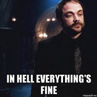  in hell everything's fine