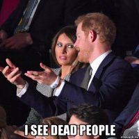  i see dead people
