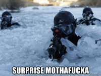  surprise mothafucka