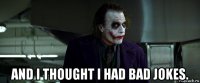  and i thought i had bad jokes.