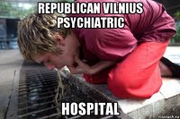 republican vilnius psychiatric hospital