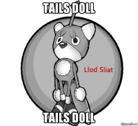 tails doll tails doll
