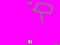 \\ ol