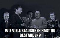  wie viele klausuren hast du bestanden?
