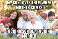 my son loves them when mother comes fucking son of a fucking morher