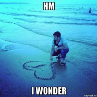 hm i wonder