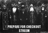  prepare for checkout streem