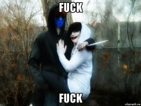 fuck fuck