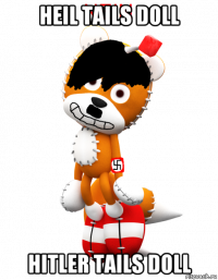 heil tails doll hitler tails doll