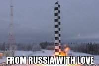  from russia with love