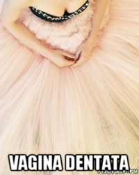  vagina dentata