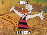 high priority