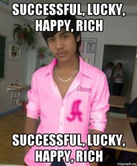 successful, lucky, happy, rich successful, lucky, happy, rich