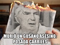  murió un gusano asesino: posada carriles