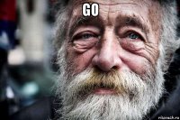 go 