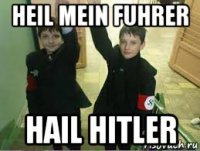 heil mein fuhrer hail hitler