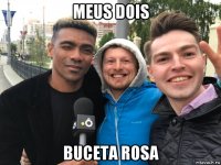 meus dois buceta rosa