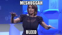meshuggah bleed